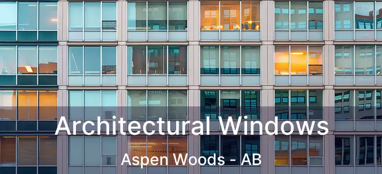  Architectural Windows Aspen Woods - AB