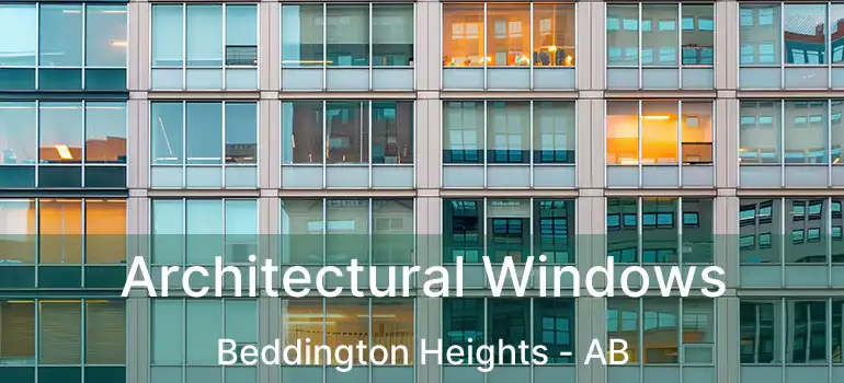  Architectural Windows Beddington Heights - AB