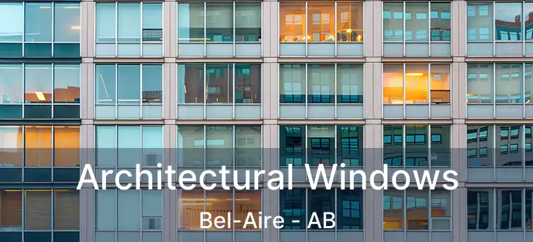  Architectural Windows Bel-Aire - AB