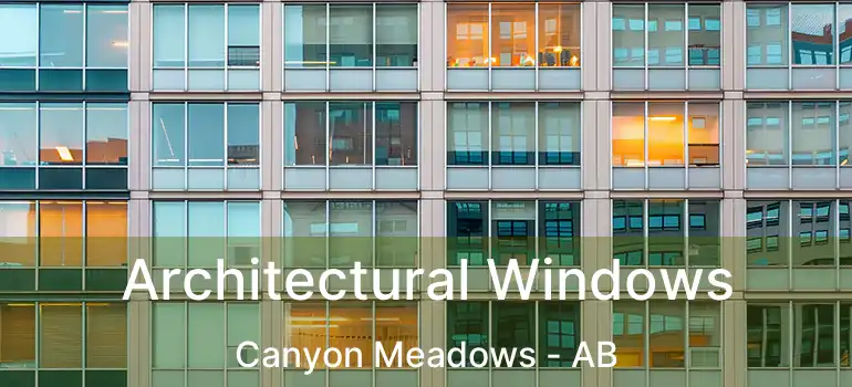  Architectural Windows Canyon Meadows - AB