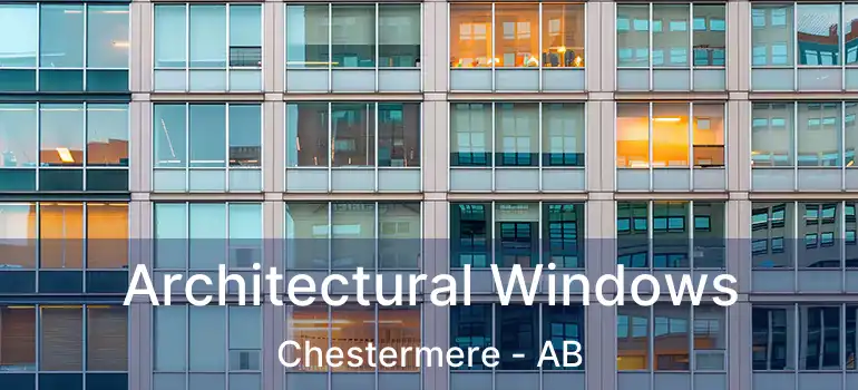  Architectural Windows Chestermere - AB