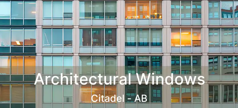  Architectural Windows Citadel - AB