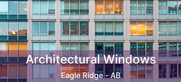  Architectural Windows Eagle Ridge - AB