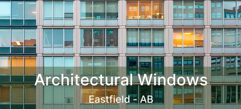  Architectural Windows Eastfield - AB