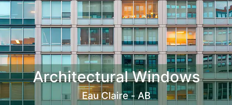  Architectural Windows Eau Claire - AB