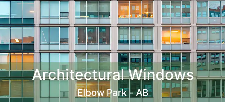  Architectural Windows Elbow Park - AB