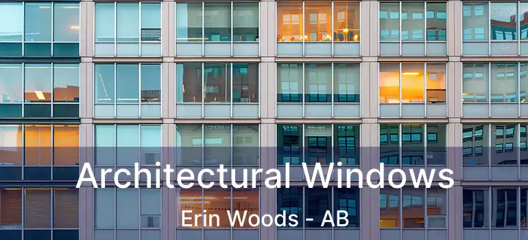  Architectural Windows Erin Woods - AB
