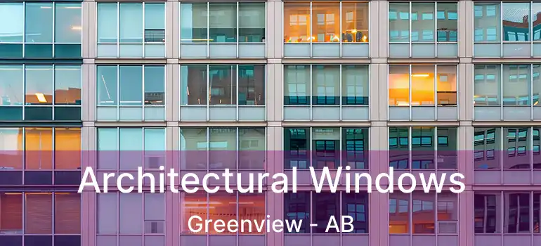  Architectural Windows Greenview - AB