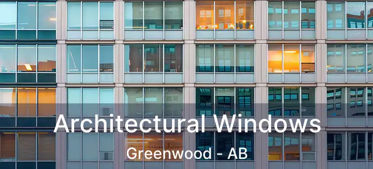  Architectural Windows Greenwood - AB