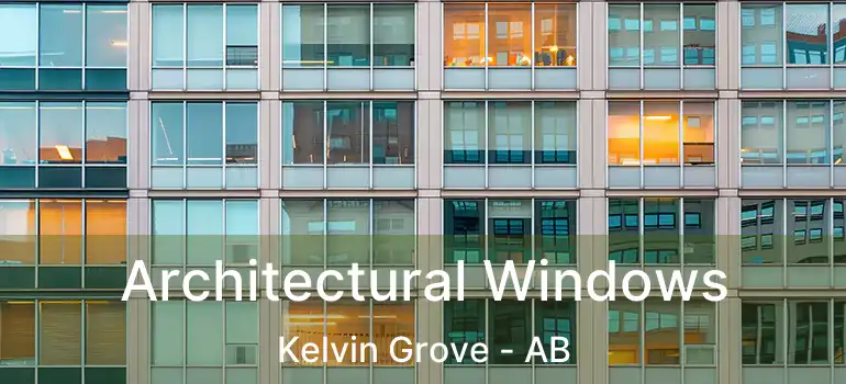  Architectural Windows Kelvin Grove - AB