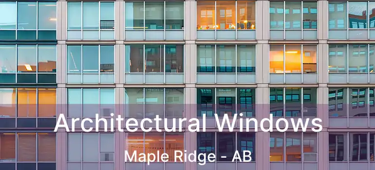  Architectural Windows Maple Ridge - AB