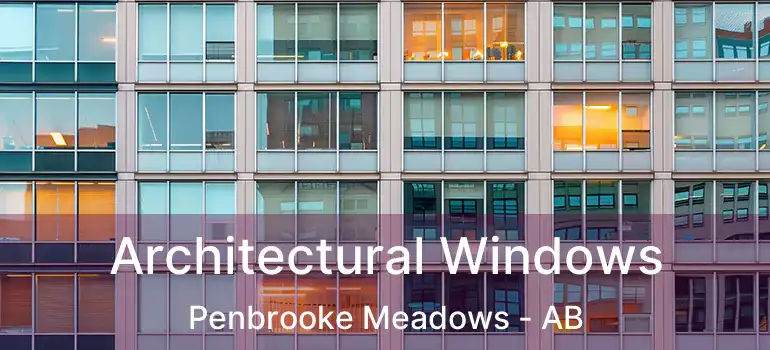  Architectural Windows Penbrooke Meadows - AB