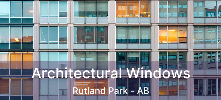  Architectural Windows Rutland Park - AB