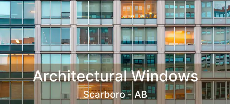  Architectural Windows Scarboro - AB