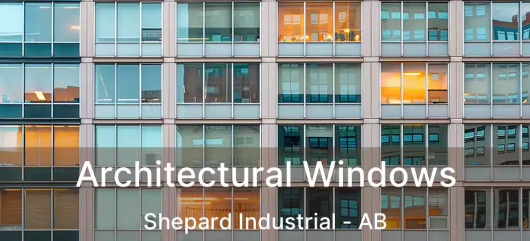  Architectural Windows Shepard Industrial - AB