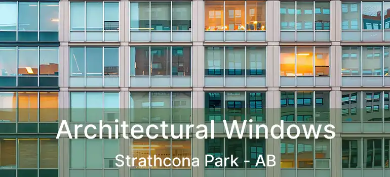  Architectural Windows Strathcona Park - AB