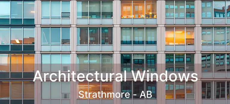  Architectural Windows Strathmore - AB