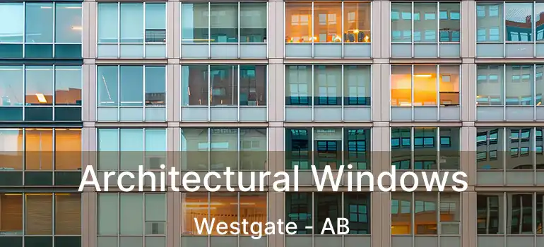  Architectural Windows Westgate - AB