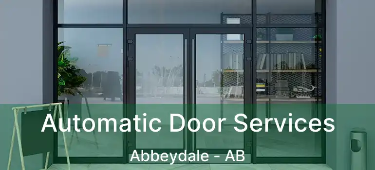  Automatic Door Services Abbeydale - AB