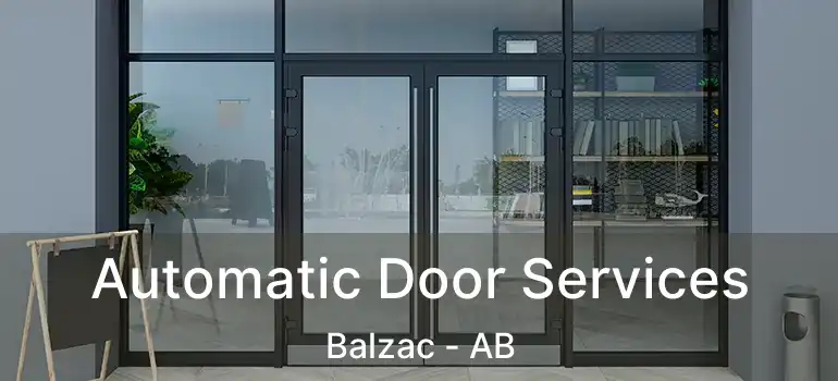  Automatic Door Services Balzac - AB