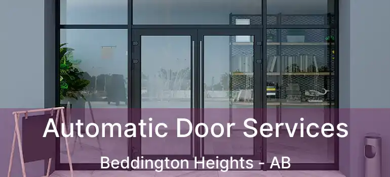  Automatic Door Services Beddington Heights - AB