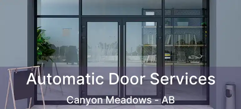  Automatic Door Services Canyon Meadows - AB