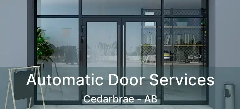  Automatic Door Services Cedarbrae - AB