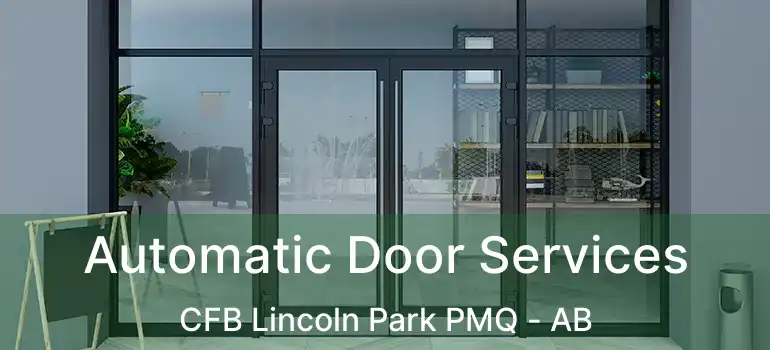  Automatic Door Services CFB Lincoln Park PMQ - AB