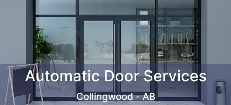  Automatic Door Services Collingwood - AB