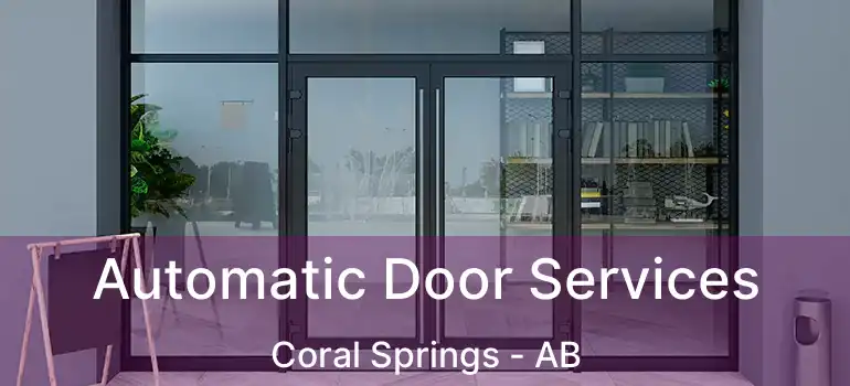  Automatic Door Services Coral Springs - AB