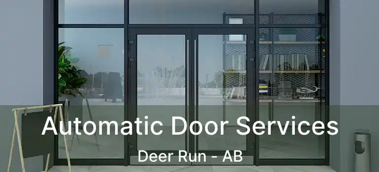  Automatic Door Services Deer Run - AB