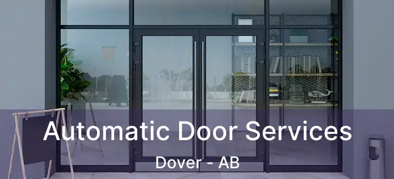  Automatic Door Services Dover - AB