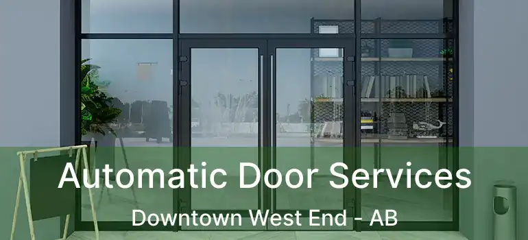  Automatic Door Services Downtown West End - AB