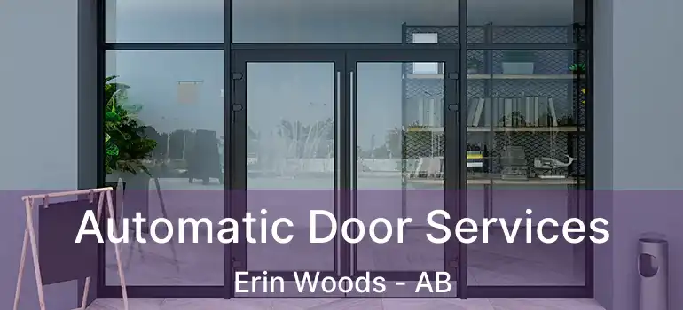  Automatic Door Services Erin Woods - AB
