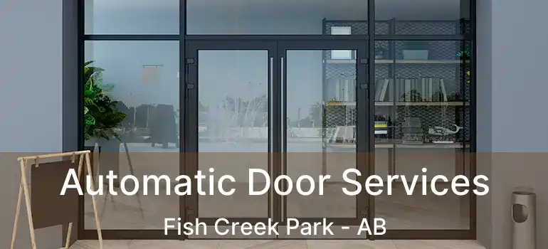  Automatic Door Services Fish Creek Park - AB