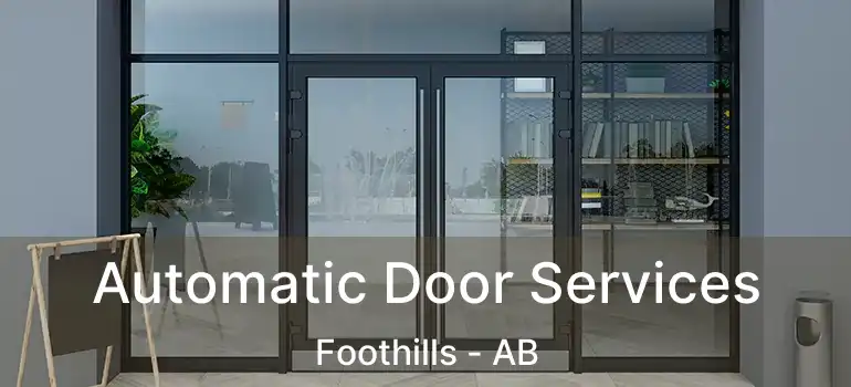  Automatic Door Services Foothills - AB