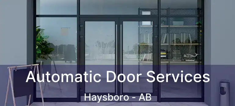  Automatic Door Services Haysboro - AB