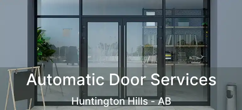  Automatic Door Services Huntington Hills - AB