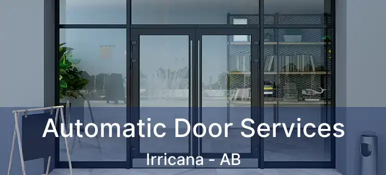  Automatic Door Services Irricana - AB