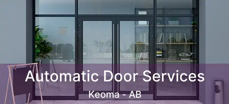  Automatic Door Services Keoma - AB