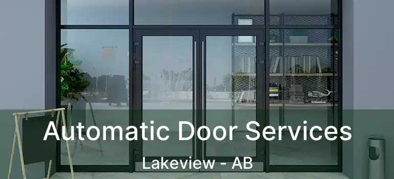  Automatic Door Services Lakeview - AB