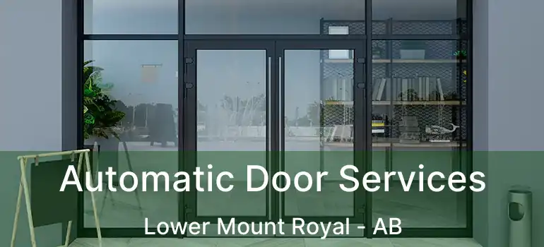  Automatic Door Services Lower Mount Royal - AB