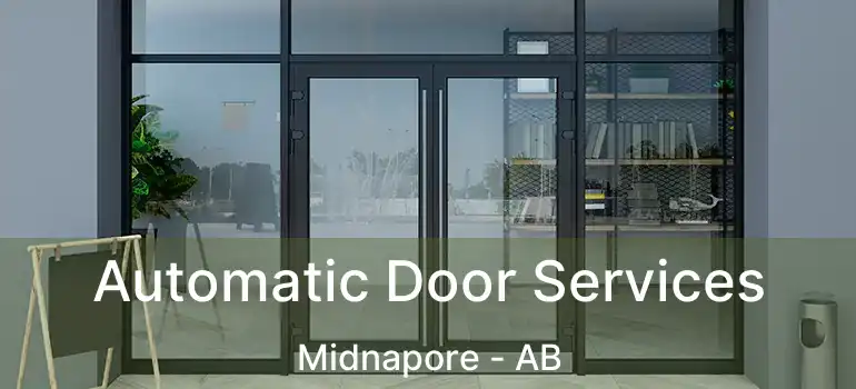  Automatic Door Services Midnapore - AB