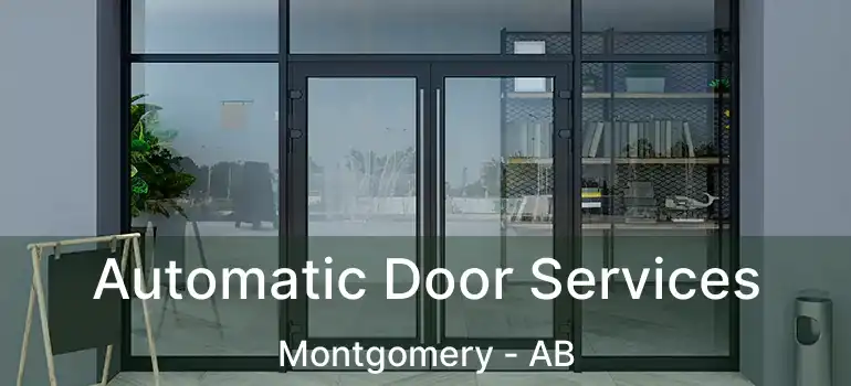  Automatic Door Services Montgomery - AB