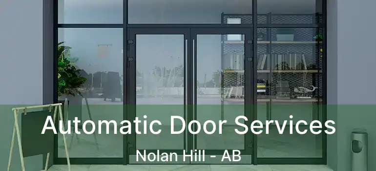 Automatic Door Services Nolan Hill - AB
