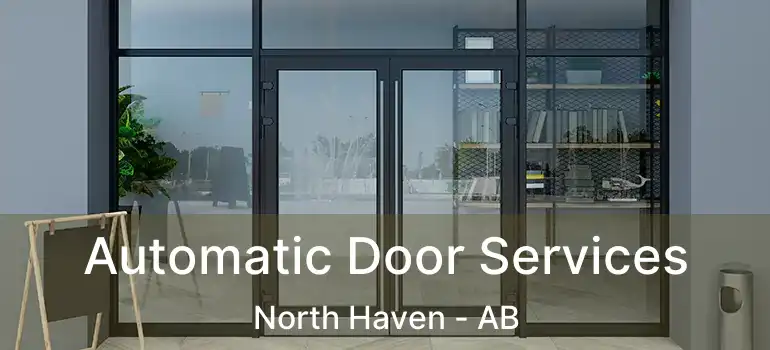  Automatic Door Services North Haven - AB