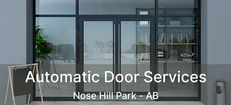  Automatic Door Services Nose Hill Park - AB