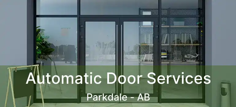  Automatic Door Services Parkdale - AB
