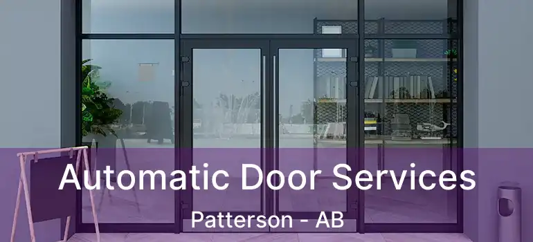  Automatic Door Services Patterson - AB