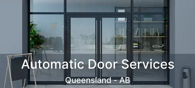  Automatic Door Services Queensland - AB